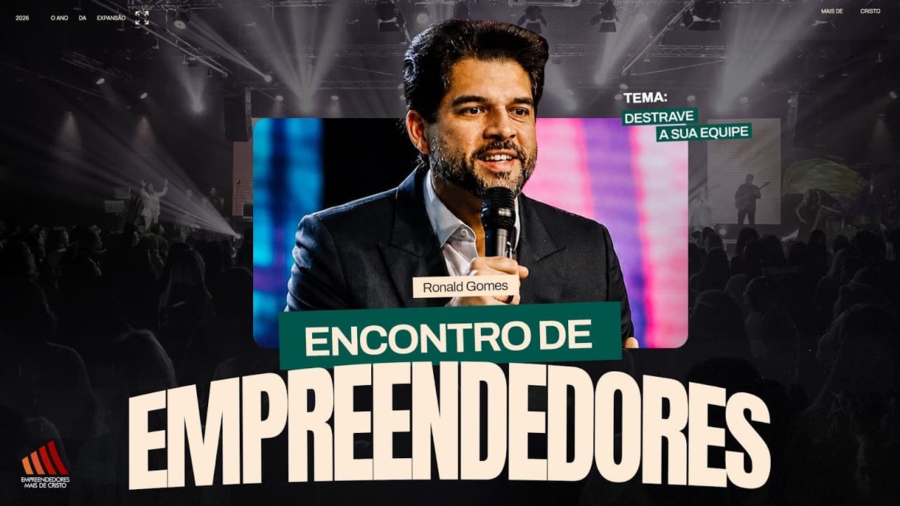 Empreendedores: Destravar Equipes com a Unção de Deus